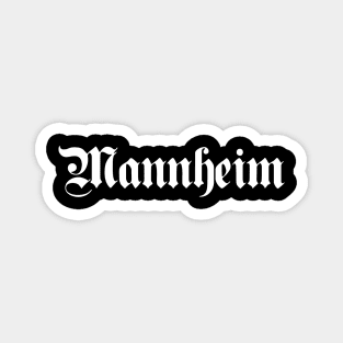 Mannheim written with gothic font Magnet