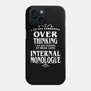 Introvert Overthinking - Overthinker sarcastic fun Phone Case