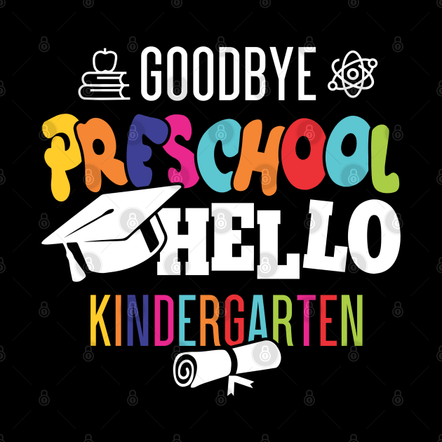 goodbye preschoolgoodbye preschool hello kindergarten by busines_night