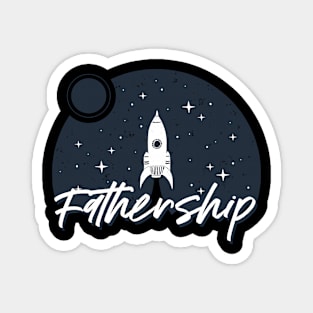 Fathership - Space Dad Magnet