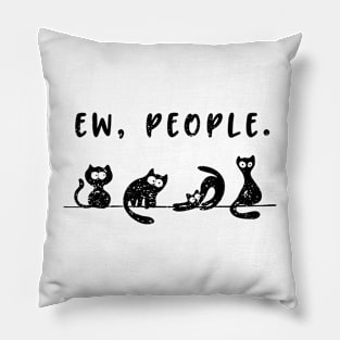 black cat  funny womens ew people meowy cat lovers Pillow