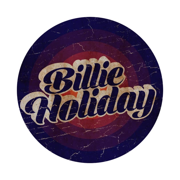 BILLIE HOLIDAY - VINTAGE BLURN CIRCLE by GLOBALARTWORD