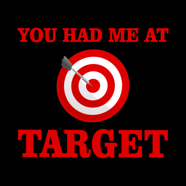 You Had Me At Target