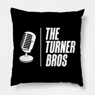 The Turner Bros Podcast Pillow