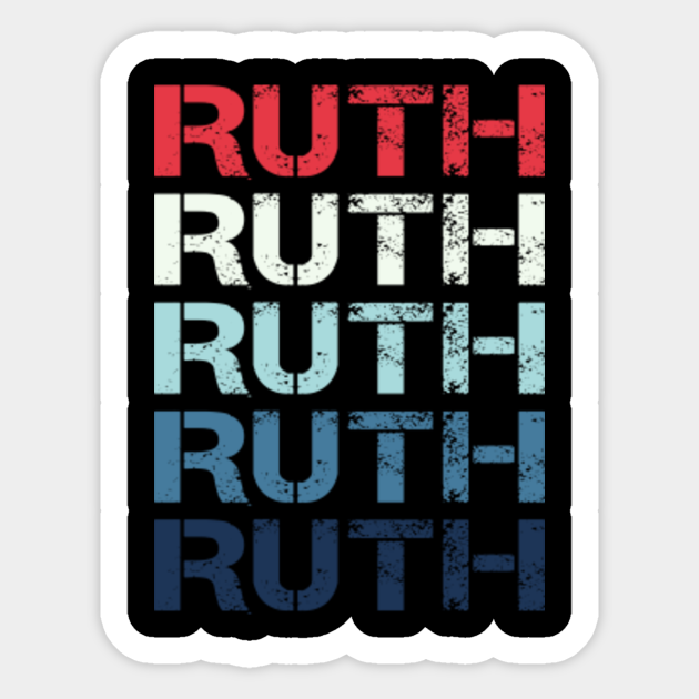 Ruth Name Sticker - Ruth Classic Vintage Retro Name Gift Item Sticker - Ruth - Sticker