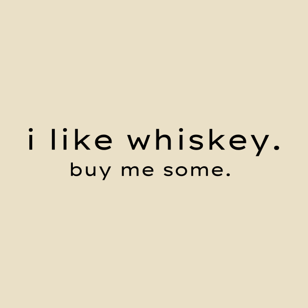 i like whiskey. by 31ers Design Co.