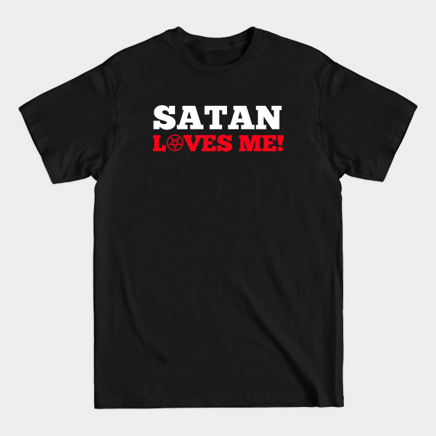 Disover Funny Satanic Satan Loves Me Lucifer Gift Idea T-shirt - Satanism - T-Shirt