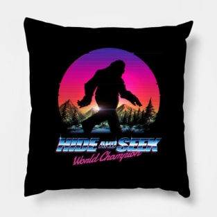 Hide And Seek World Champion Bigfoot is Real Pillow