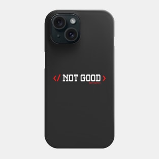 Scorpion - Not Good Phone Case