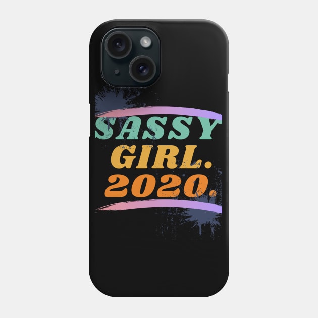 Sassy Girl 2020 Phone Case by trendybestgift