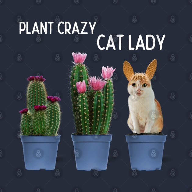 Plant Crazy Cat Lady by leBoosh-Designs