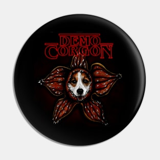 Demogorgon Corgi Pun Dog Stranger Things Pin