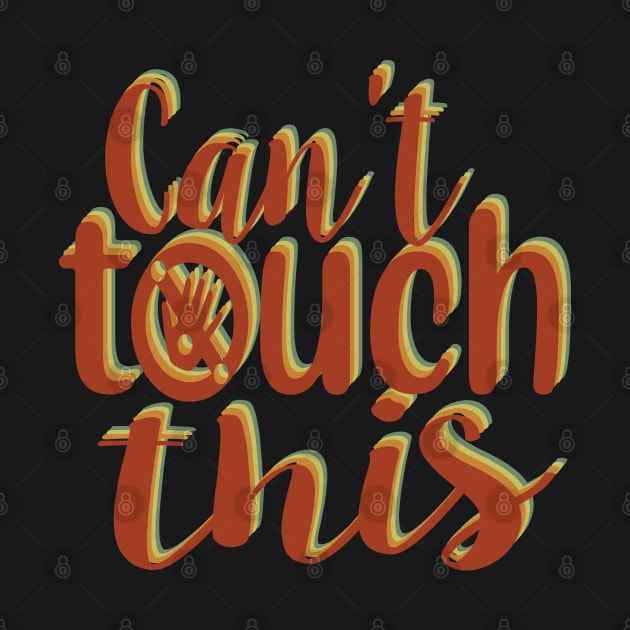 Can´t touch this by Nosa rez
