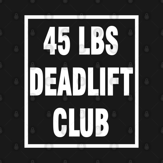 Deadlift 45 lbs by Chandan