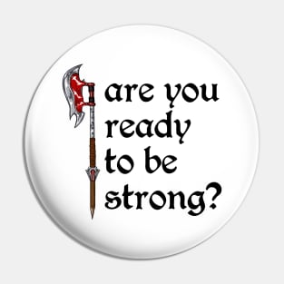 Are You Ready to Be Strong? (black text) Pin