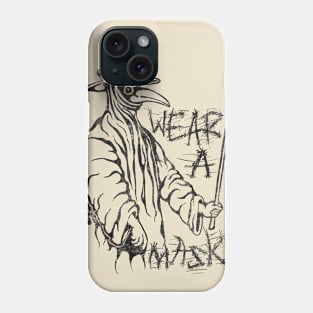 Wear a Mask! Phone Case