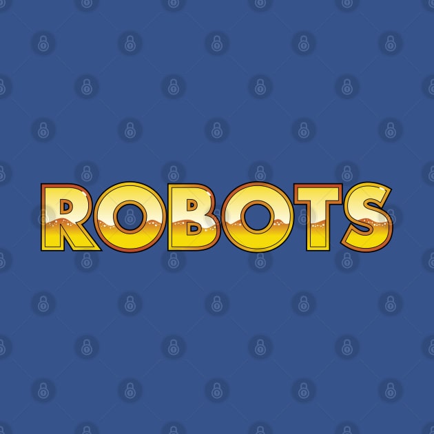 ROBOTS by LeftCoast Graphics