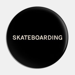 Skateboarding Hobbies Passions Interests Fun Things to Do Pin