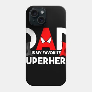 My Superhero Called Daddy Phone Case