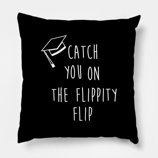 The Office Graduation Quote Michael Scott Catch You On The Flippity Flip Grad Hat Pillow by graphicbombdesigns