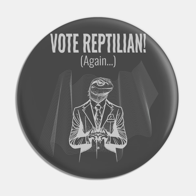 Vote Reptilian (Dark version) Pin by WickedAngel