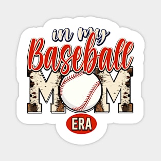 in my baseball mom era Magnet