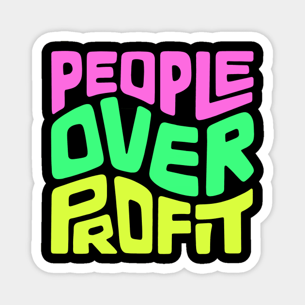 People Over Profit Word Art Magnet by Left Of Center