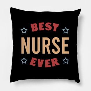 Best nurse ever Pillow