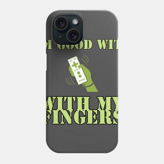 I'm good with my fingers/gaming meme #1 Phone Case by GAMINGQUOTES