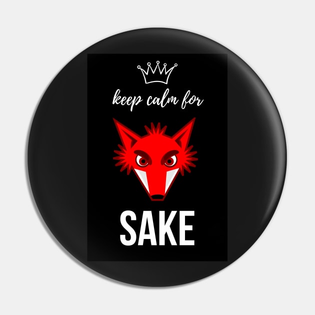 Keep Calm For Fox Sake Pin by PinkPandaPress