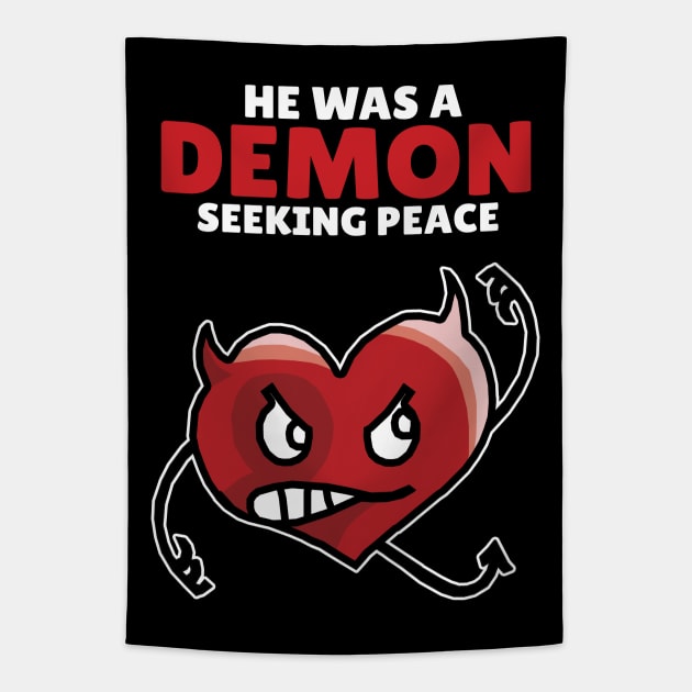 He was a Demon seeking peace Tapestry by KewaleeTee