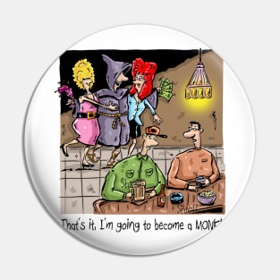 "That's it, I'm going to become a monk". Pin