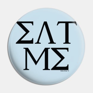 Eat Me Pin