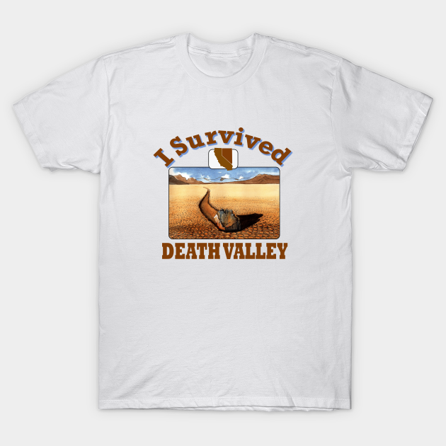 lære olie desinfektionsmiddel I Survived Death Valley - Death Valley National Park - T-Shirt | TeePublic  UK