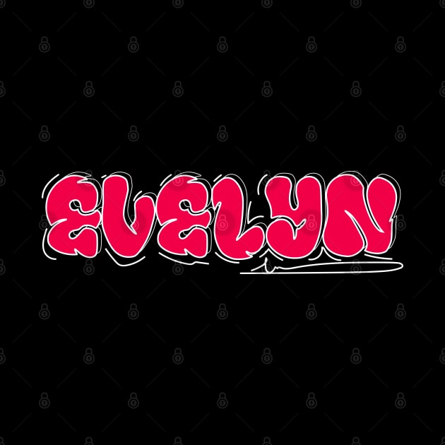 EVELYN Name Funny Birthday Gift Idea by click2print