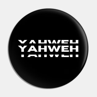 Yahweh | Christian Typography Pin