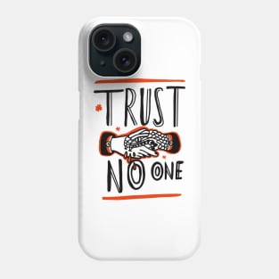 Trust no one | trust nobody | trust | hands and snakes | snaking | nobody | no one Phone Case