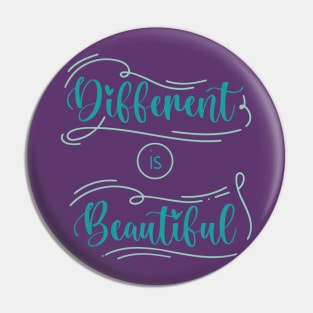 DIFFERENT IS BEAUTIFUL Pin