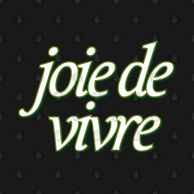 Joie de Vivre by TheSoldierOfFortune