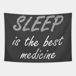 Sleep Is The Best Medicine Tapestry