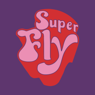 Super Fly T-Shirt