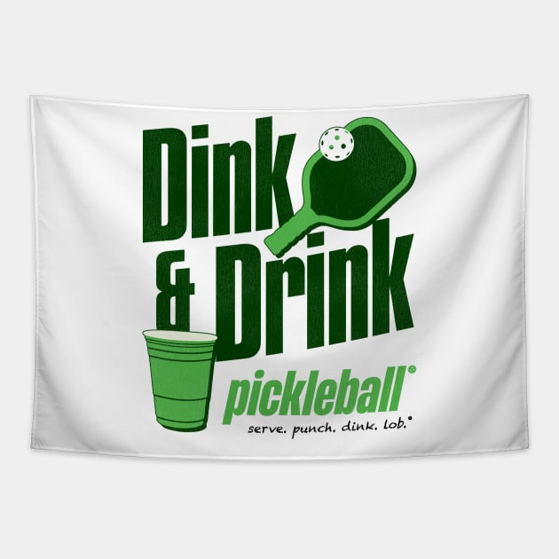 Dink and Drink Pickleball Humor Tapestry by darklordpug