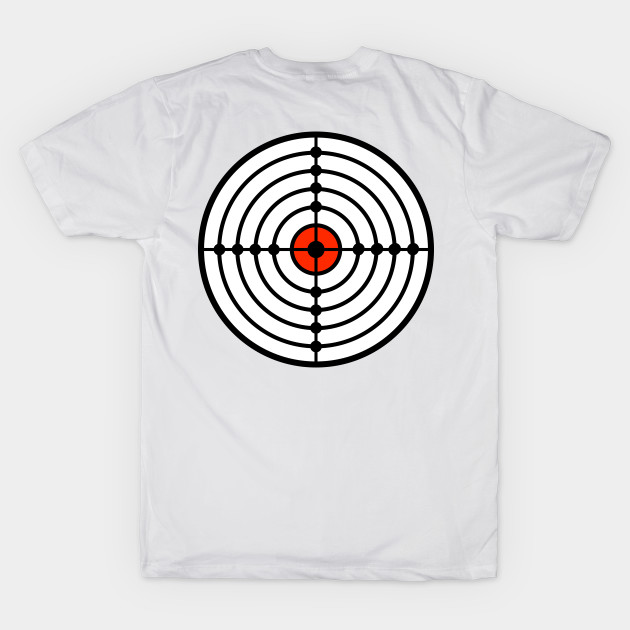 Shooting Target Target - T-Shirt | TeePublic