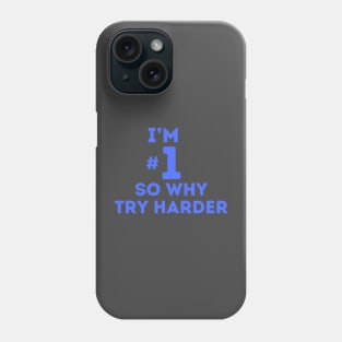 I'm Numero Uno Phone Case