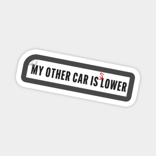 My Other Car... Magnet