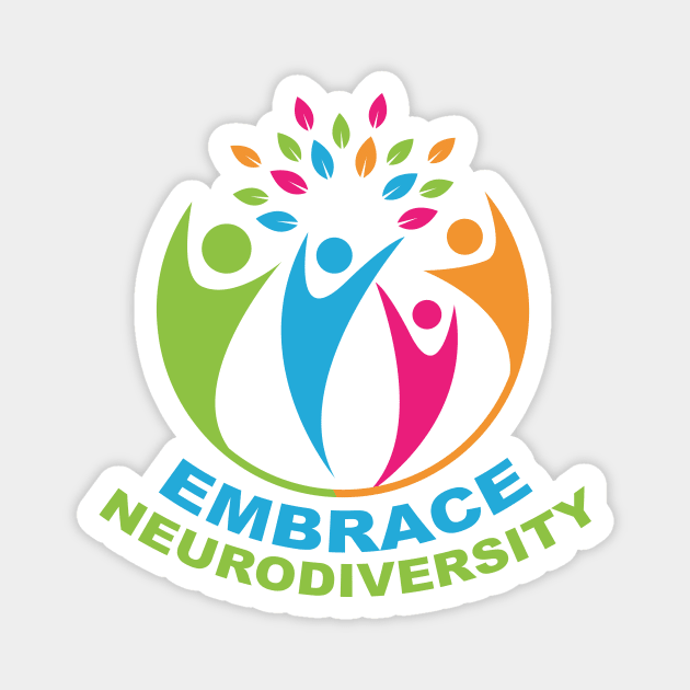 Embrace Neurodiversity Magnet by epiclovedesigns