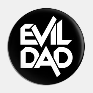 Evil Dad Pin