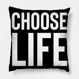 Choose Life Pillow