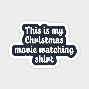 This is My Christmas Movie Watching Shirt - Script Magnet