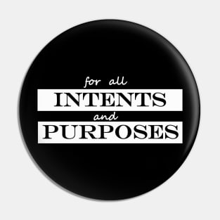 for all intents and purposes Pin